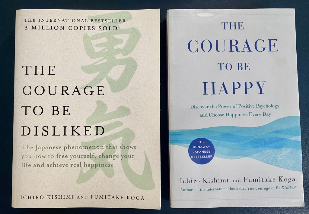 Courage – To be Disliked and to be&nbsp;Happy